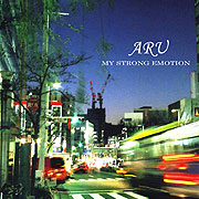 ARU “MY STRONG EMOTION”